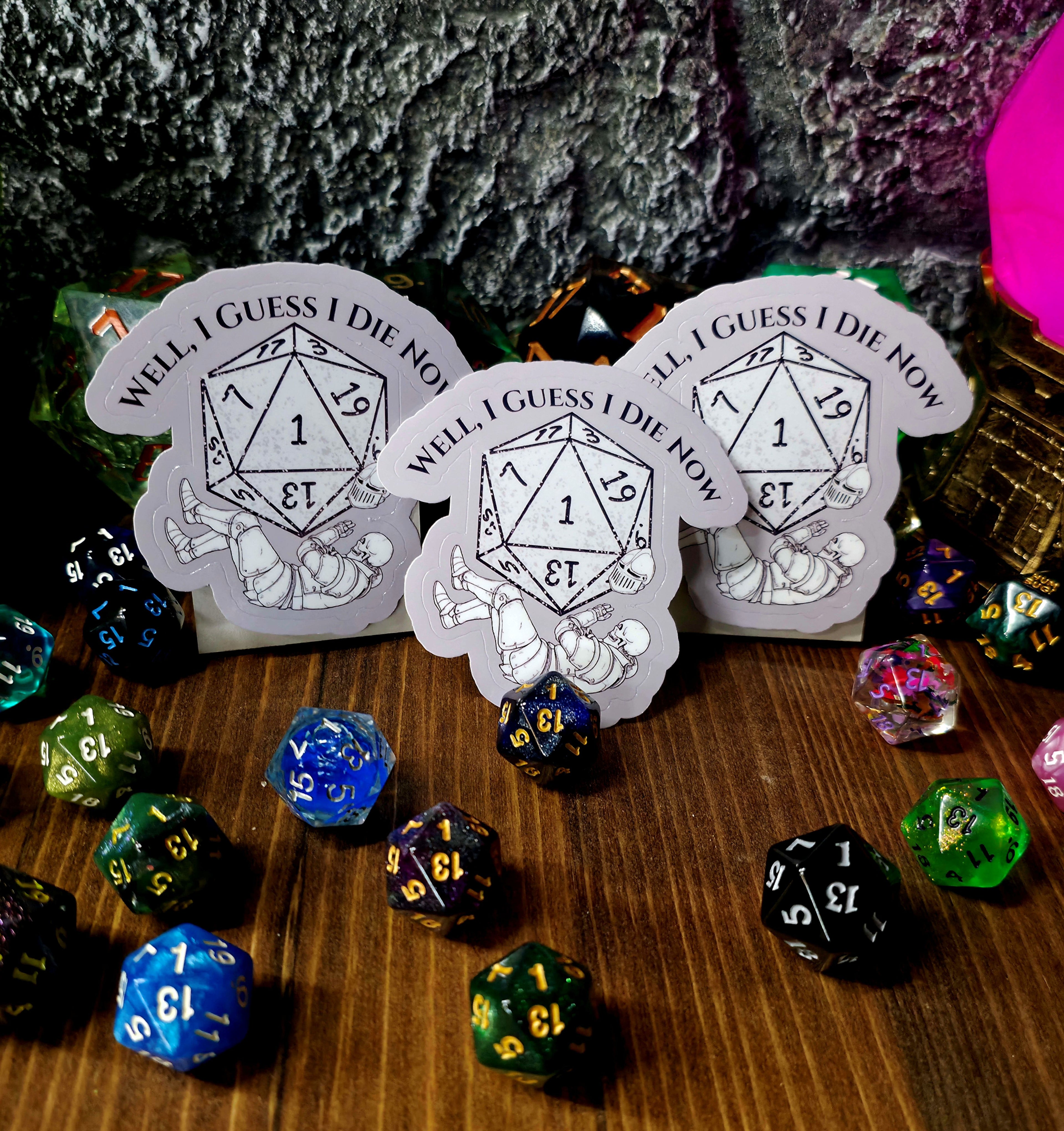 Nat 1: Guess I Die Now Sticker